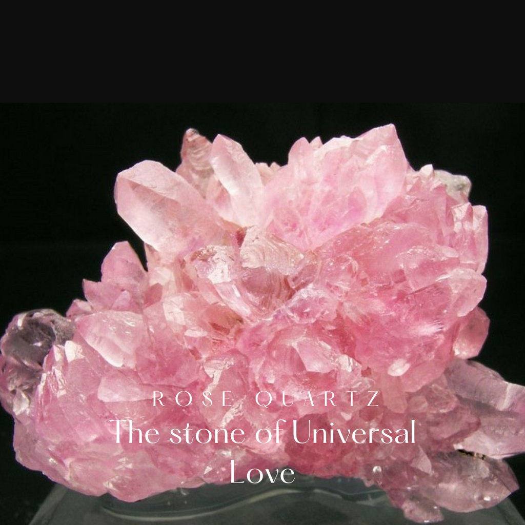 Rose Quartz - Universal Love
